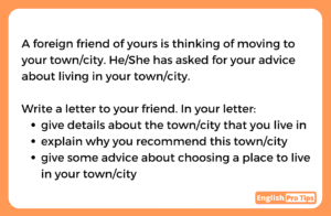 IELTS General Training letter writing task prompt asking students to write a letter advising a foreign friend about moving to their town or city